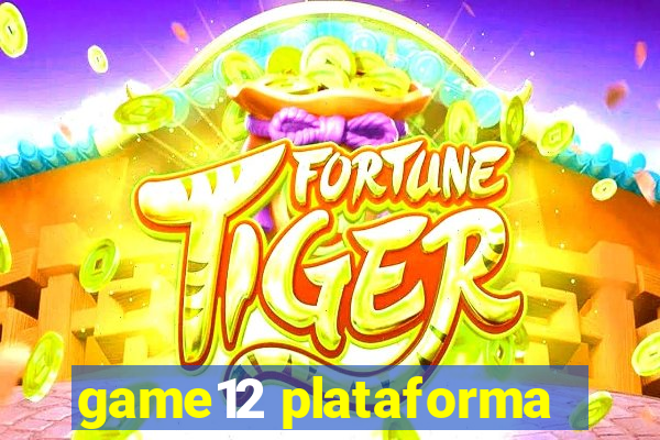 game12 plataforma